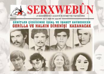 SERXWEBÛN “ŞEHİTLER ÇİZGİSİNDE İŞGAL VE İHANET KAYBEDECEK, GERİLLA VE HALKIN DİRENİŞİ KAZANACAK” MANŞETİYLE ÇIKTI