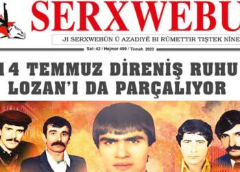 SERXWEBÛN GAZETESİNİN TEMMUZ SAYISI ÇIKTI