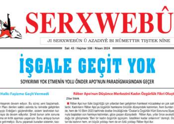 SERXWEBÛN’UN NİSAN AYI SAYISI ÇIKTI!