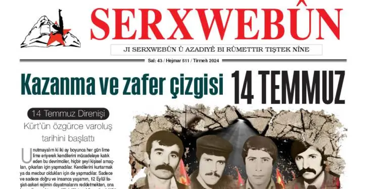 SERXWEBÛN’UN TEMMUZ AYI SAYISI ÇIKTI!